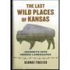 the_last_wild_places_of_kansas